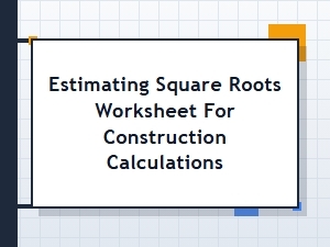 Calculating Square Roots for Construction Estimations